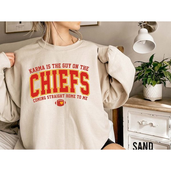 Karma Is The Guy On The Chiefs Coming Straight Home To Me Sweatshirt-image