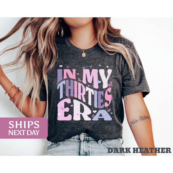 In My Thirties Era Shirt, 30Th Bday Gift-image