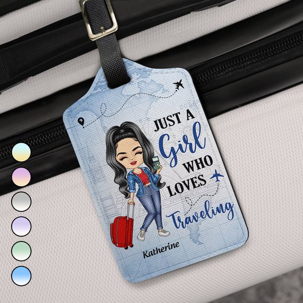 Just A Girl Girl Who Loves Traveling Custom Traveling Lovers Gift Personalized Luggage Tag-image