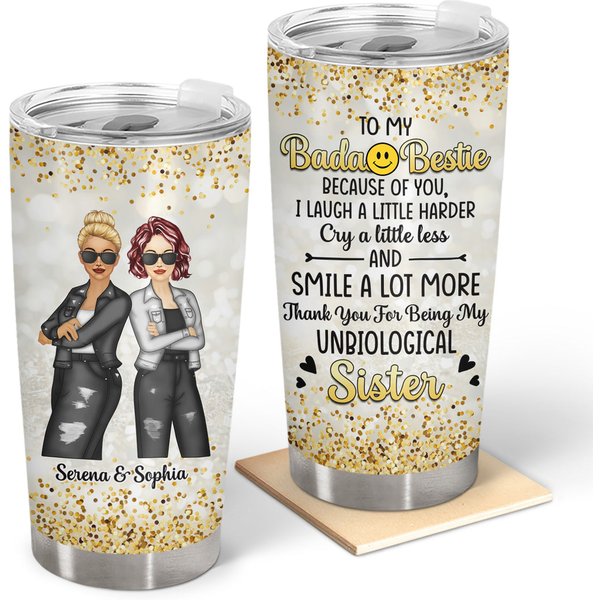 Bestie To My Bestie Unbiological Sister Custom Gift For Bestie Personalized Tumbler-image