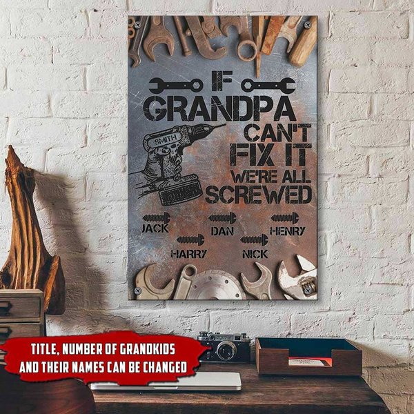 If Grandpa Can Fix It We're All Screwed Personalized Printed Metal Sign-image