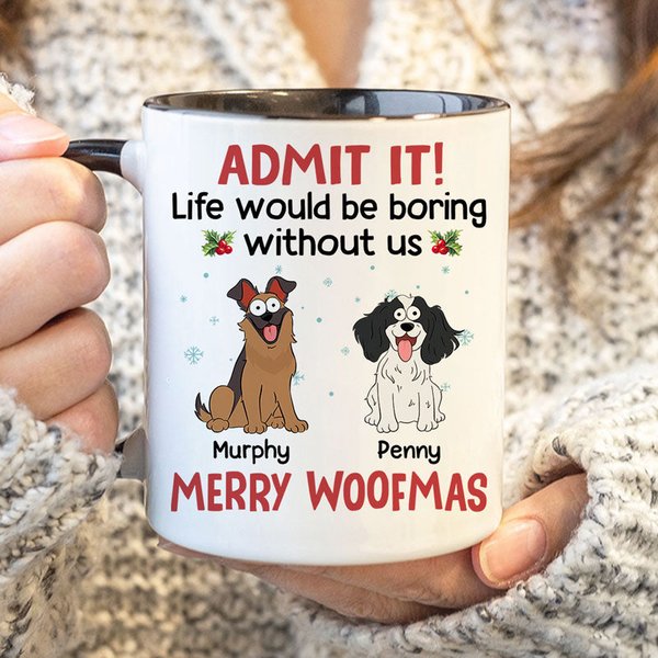 Life Would Be Boring Without Me Pop Eyed, Personalized Ceramic Mug, Gift For Dog Lovers, Custom Photo-image