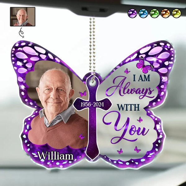 Custom Upload Photo I Am Always With You - Personalized Acrylic Car Hanger-image