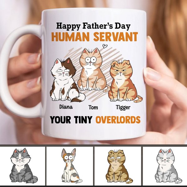 Cat Lovers - Happy Father's Day Human Servant Your Tiny Overlords - Personalized Mug-image