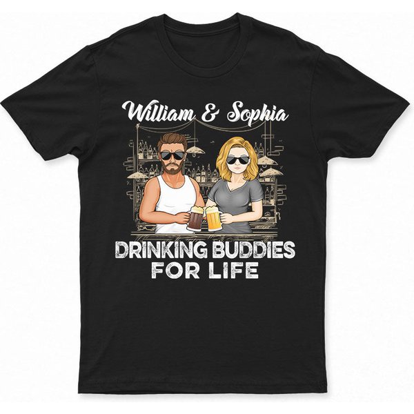 Drinking Buddies For Life T-Shirt | Custom Unisex Gift For Couples-image