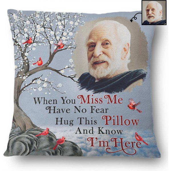 Custom Photo When You Miss Me Hug This Memorial Gift For Family Personalized Pillow-image