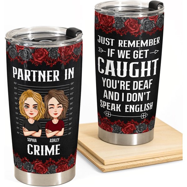You're Deaf & I Don't Speak English - New Version - Personalized Tumbler Cup-image