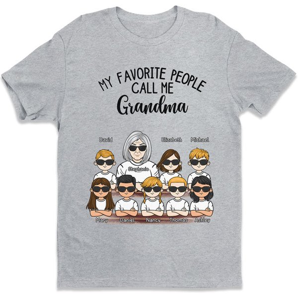My Favorite People Call Me Granny - Family Personalized Custom Unisex T-Shirt, Hoodie, Sweatshirt - Birthday Gift For Mom, Grandma-image