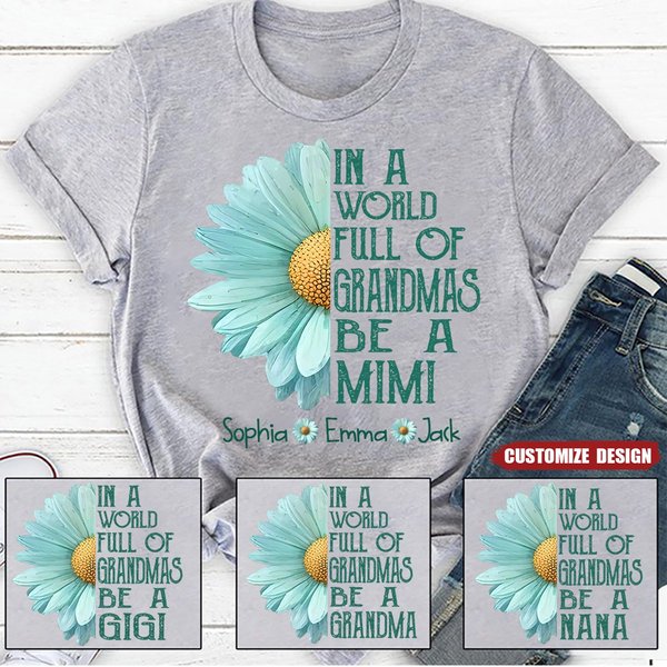 In A World Full Of Grandmas Be A Mimi T-Shirt - Gift For Mom Grandma-image