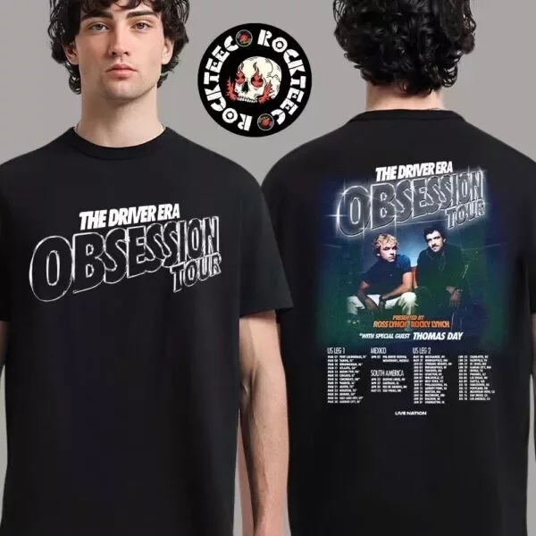The Driver Era Obsession Tour 2025 Tour Dates Two Sides Unisex T-Shirt-image