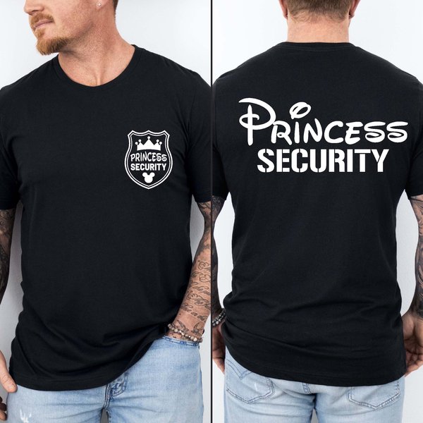 Princess Security Shirt, Funny Dad Sweatshirt, Dad Gift, Disneyyy Dad Shirt, Boyfriend Birthday Gift-image