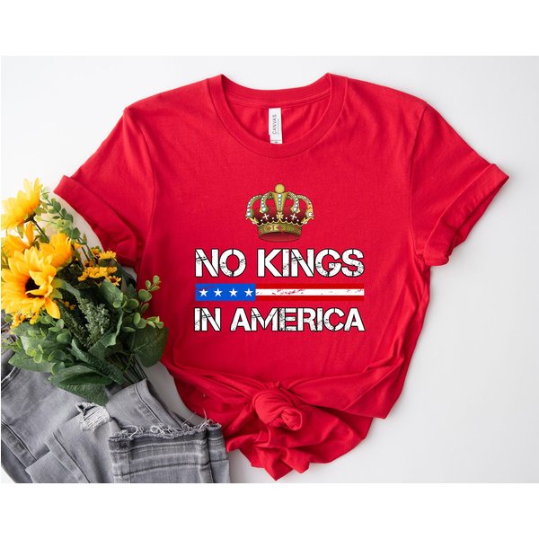No Kings In America Shirt, Protest Shirt, Political Tee, Anti-Trump Shirt-image