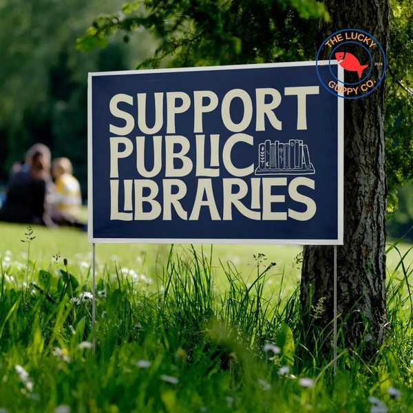 Support Public Libraries Yard Sign, Fund Public Libraries-image