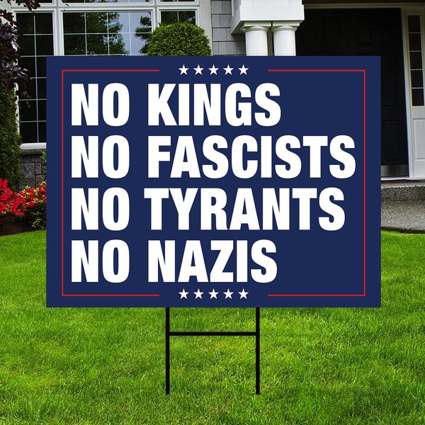 No Kings No Fascist No Tyrants No Nazis Yard Sign, Anti Trump Sign, Protest Sign, Resist Sign, Anti Fascist Sign, Fdt Sign, Hands Off Sign-image