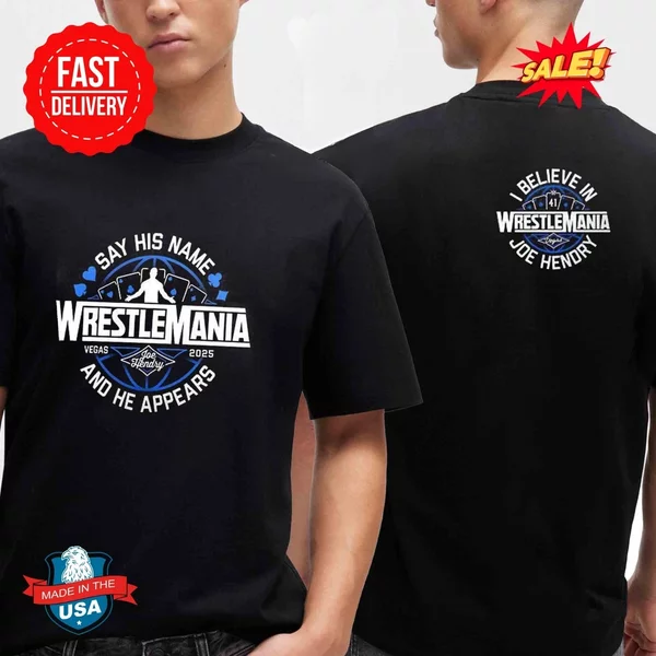 Joe Hendry Wrestlemania 41 Wrestling Entertainment Las Vegas 2025 Two Sided T Shirt-image