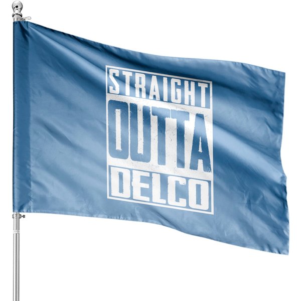 Straight Outta Delco County Pride Patriot Usa Us House Flags-image