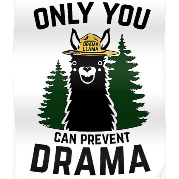 The Original Only You Can Prevent Drama Llama No Grunge - Smobear Parody Premium Matte Vertical Poster-image