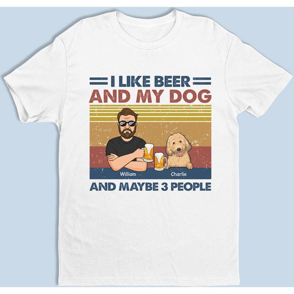 I Like Beer And My Dogs - Dog Personalized Custom Unisex T-Shirt,-image