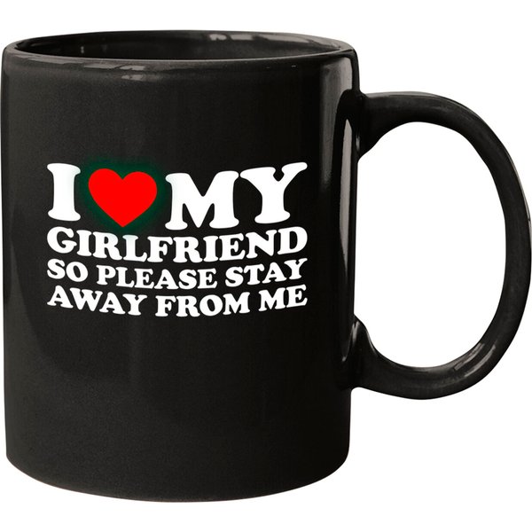 I Love My Hot Girlfriend So Please Stay Away From Me Pullover Mugs-image