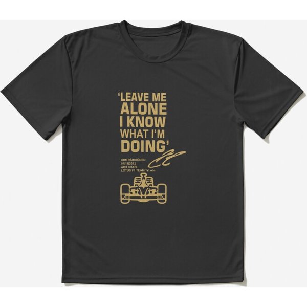 Leave Me Alone - Kimi Raikkonen | Active T-Shirt-image