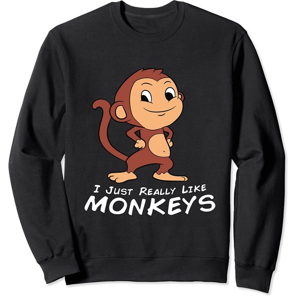 Monkey Sweatshirt I Just Really Like Monkeys Funny-image