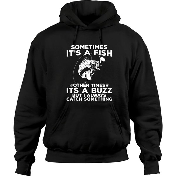 Funny Fishing Hoodie, Sometimes It's A Fish Fishing Thoodie-image