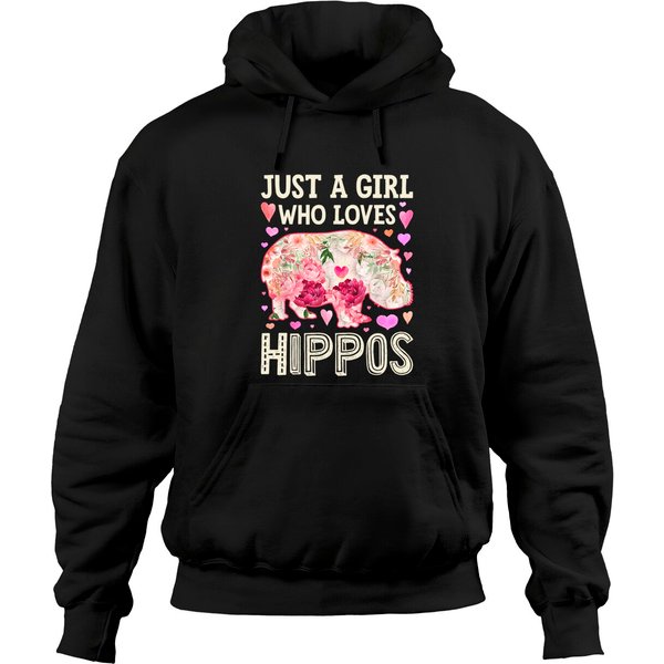 Just A Girl Who Loves Hippos Hippo Hippopotamus Hoodie