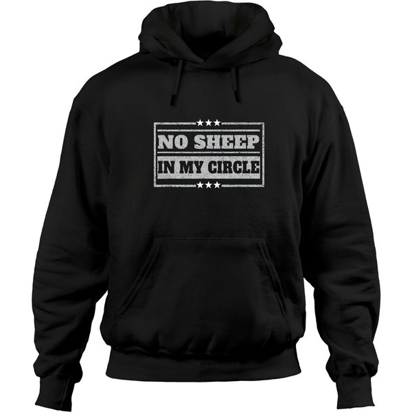 No Sheep In My Circle Pullover Hoodie