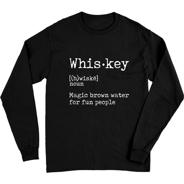 Whiskey Definition Magic Brown Water For Fun People Long Sleeves Long Sleeves-image