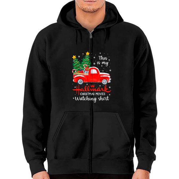 This Is My Hallmark Christmas Movies Watching Zip Hoodie Zip Hoodie-image