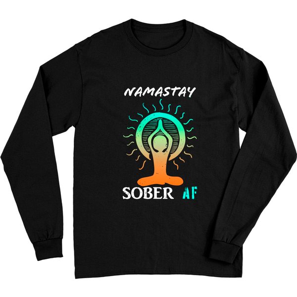 Namastay Sober Af Shirts Women Namaste Sobriety Aa Recovery Long Sleeves-image