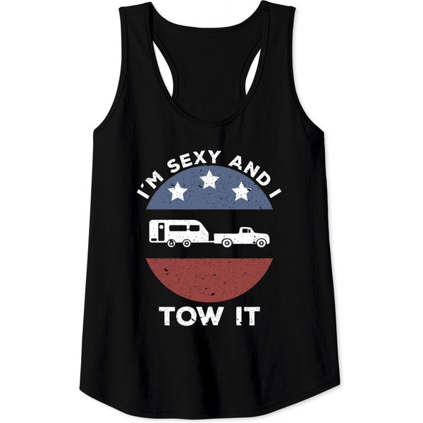 Funny Camping Rv Im Sexy And I Tow It Tank Top-image