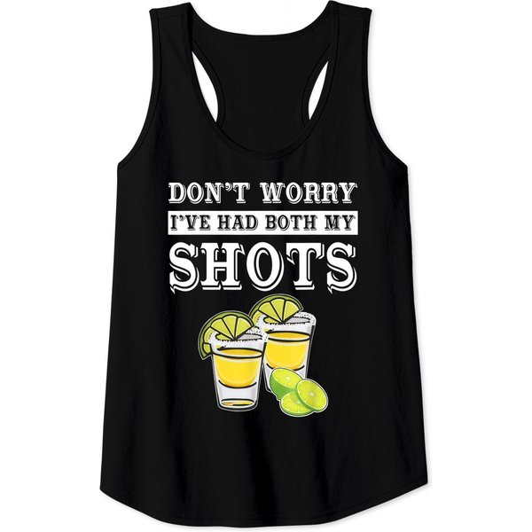 Don't Worry I've Had Both My Shots Tequila Tank Top-image