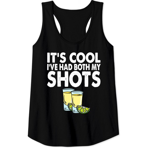 It's Cool I've Had Both My Shots Tequila Tank Top-image