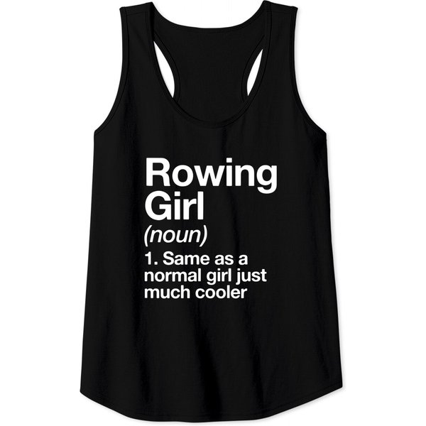 Rowing Girl Definition Funny & Sassy Sports Tank Top-image