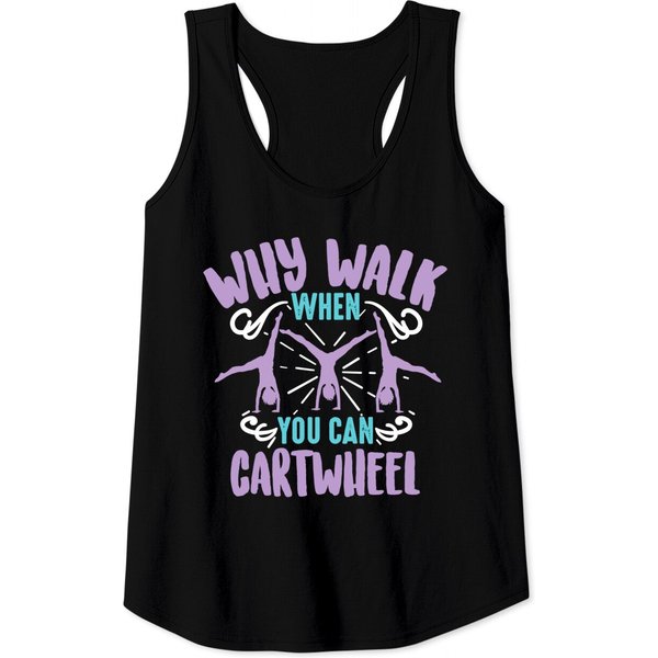 Why Walk When You Can Cartwheel T-Shirt-image