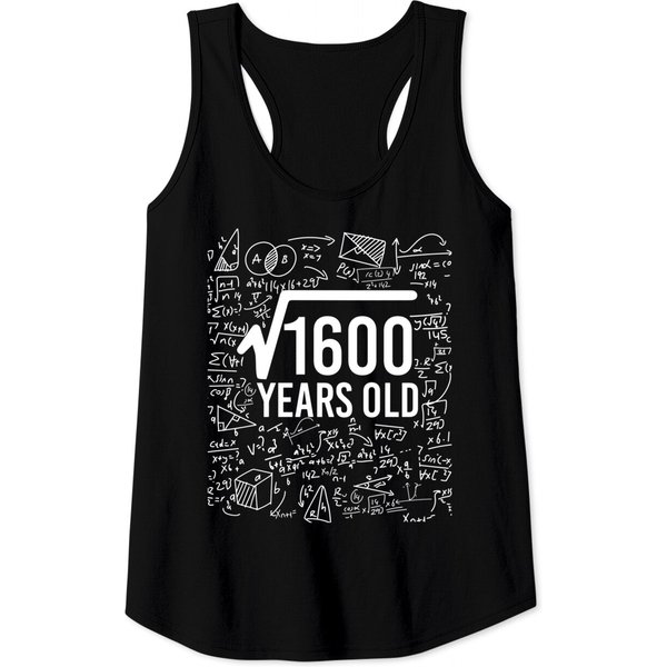 Square Root Of 1600 Tank Top 1600 Birthday Gift 40 Years Math-image