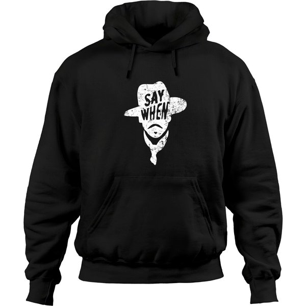 Say When Doc Holiday - Say When - Hoodies-image