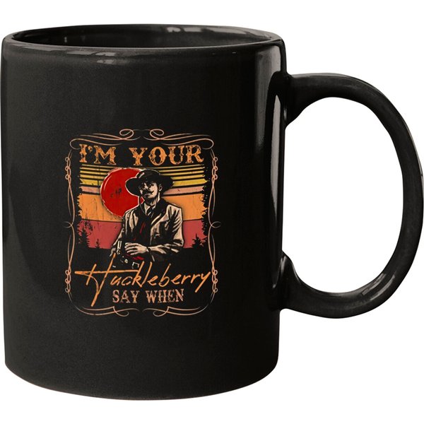 Vintage I'm Your Huckleberry Say When Doc Holiday Tombstone Mugs-image