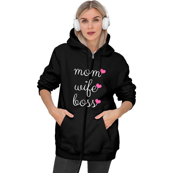Wife Mom Boss Zip Hoodies