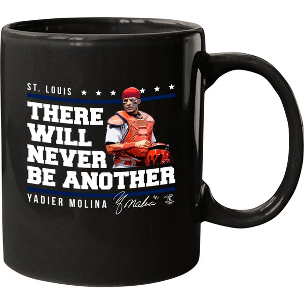Yadier Molina Never Be Another Mugs - Apparel