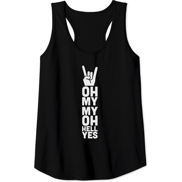 Classic Rock Tank Tops Band Tee Vintage -Oh, My My, Oh Hell Yes-image