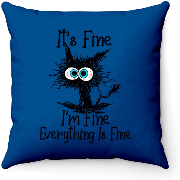 Everything Is Fine Cat Throw Pillow-image