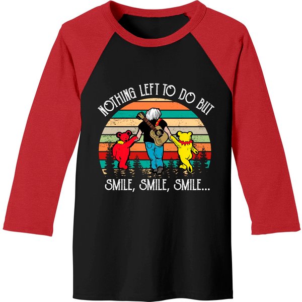 Nothing Left To Do But Smile, Smile, Smile Baseball Tees-image