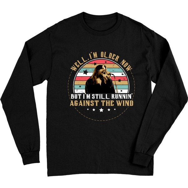 Bob-Seger Shirt, Legend Singer Music, Vintage Long Sleeves, Well I'm Older Now But I Am Still Runnin Against The Wind-image