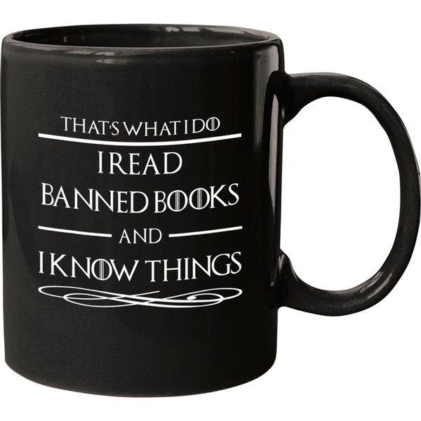 I Read Banned Books And I Know Things Gift Mugs