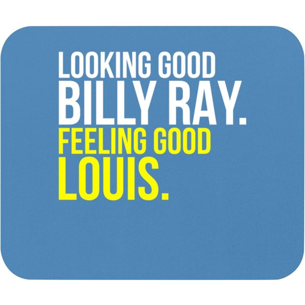 Looking Good Billy Ray Mouse Pad - Feeling Good Louis-image