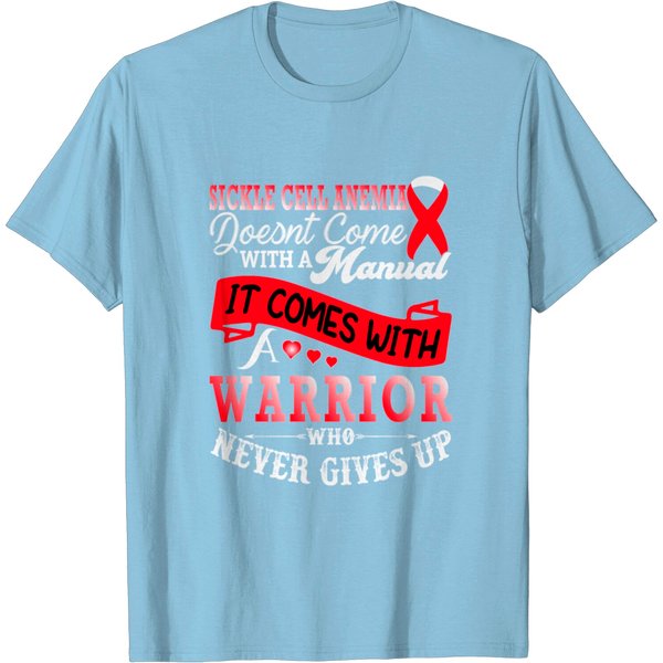 Sickle Cell Anemia Doesnt Come With A Manual It Co T Shirt-image
