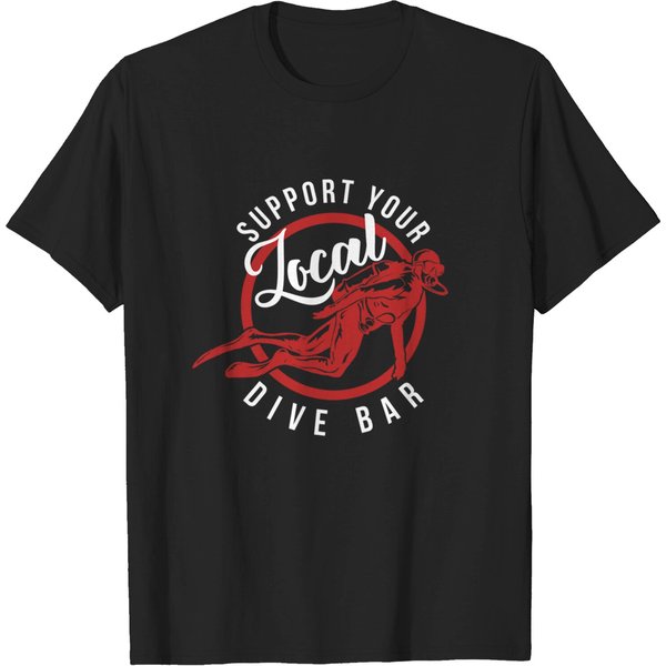 Support Your Local Dive Bar Tshirt - Funny Dive Bar Shirt-image