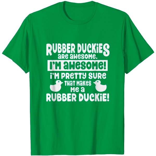 Rubber Duckies Are Awesome - I'm A Rubber Duck T-Shirt-image